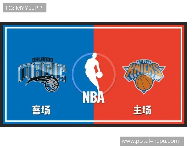 尼克斯与魔术精彩对决直播全程回顾与分析