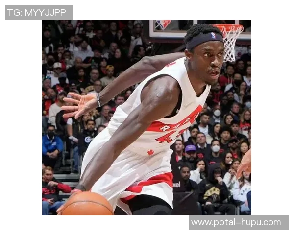 帕斯卡尔西亚卡姆:从默默无闻到NBA明星的奋斗历程与成长故事 帕斯卡尔西亚卡姆:从默默无闻到NBA明星的奋斗历程与成长故事